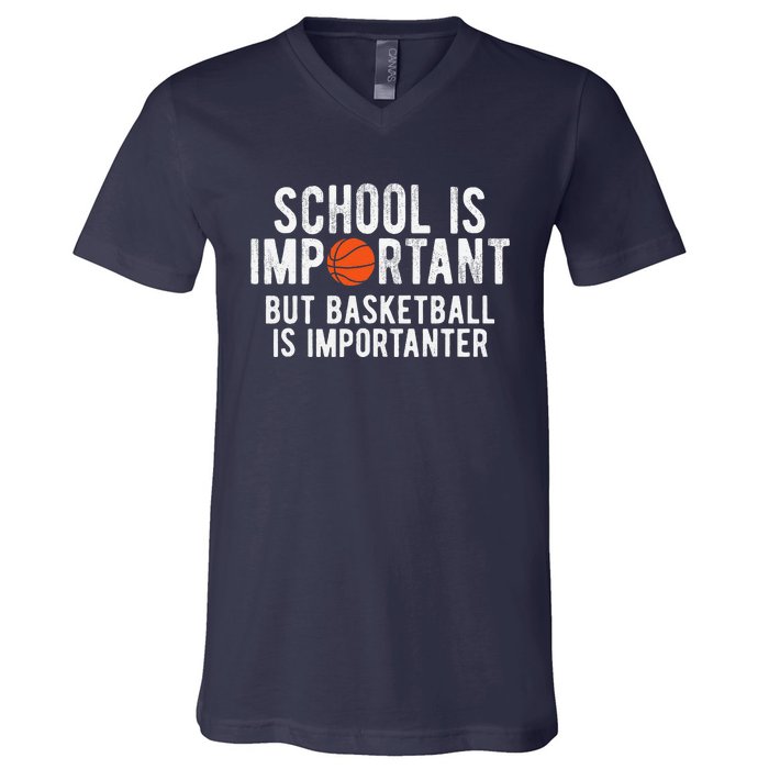 Funny Basketball School Is Important Bball V-Neck T-Shirt