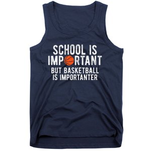 Funny Basketball School Is Important Bball Tank Top