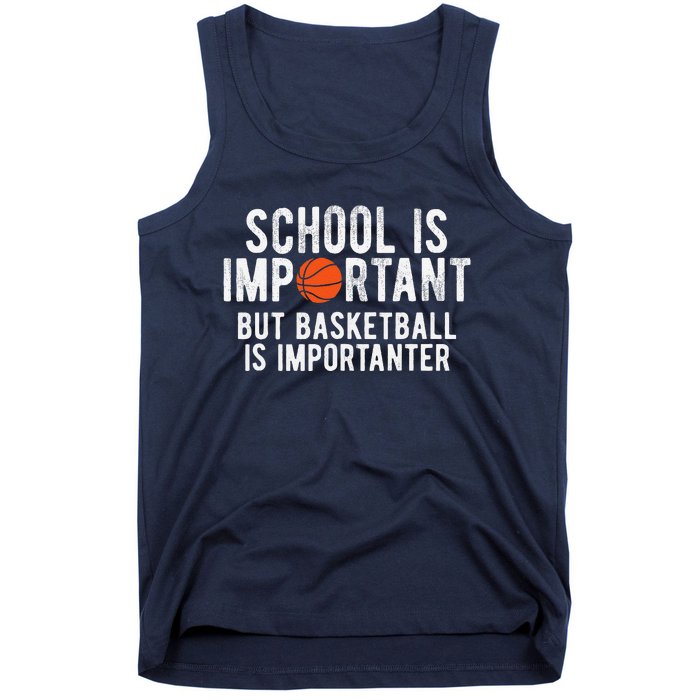 Funny Basketball School Is Important Bball Tank Top