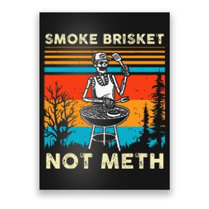 Funny Bbq Skeleton Smoke Brisket Not Meth Poster