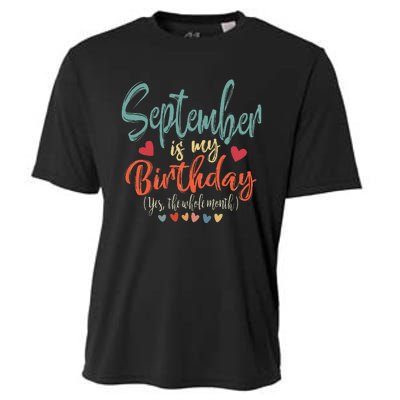 Funny Birthday September Is My Birthday Yes The Whole Month Cooling Performance Crew T-Shirt