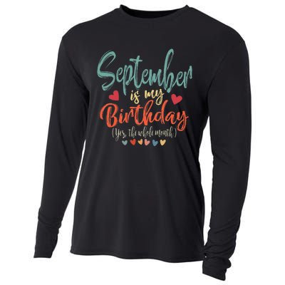 Funny Birthday September Is My Birthday Yes The Whole Month Cooling Performance Long Sleeve Crew