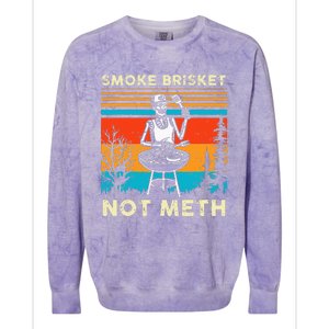 Funny BBQ Skeleton Smoke Brisket Not Meth Grilling Master Colorblast Crewneck Sweatshirt