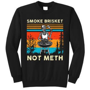 Funny BBQ Skeleton Smoke Brisket Not Meth Grilling Master Sweatshirt