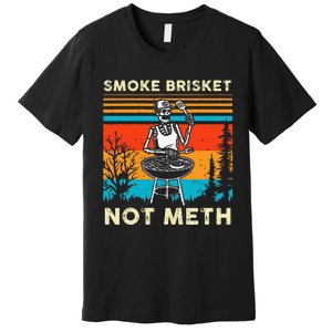 Funny BBQ Skeleton Smoke Brisket Not Meth Grilling Master Premium T-Shirt