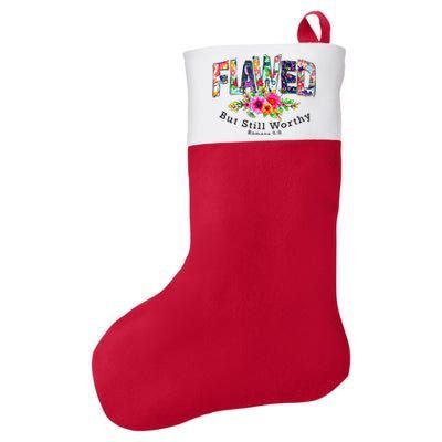 Flawed But Still Worthy Redeemed And Forgiven Christian Felt Holiday Christmas Stocking