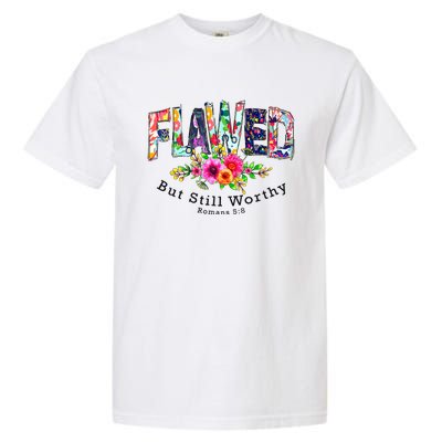 Flawed But Still Worthy Redeemed And Forgiven Christian Garment-Dyed Heavyweight T-Shirt