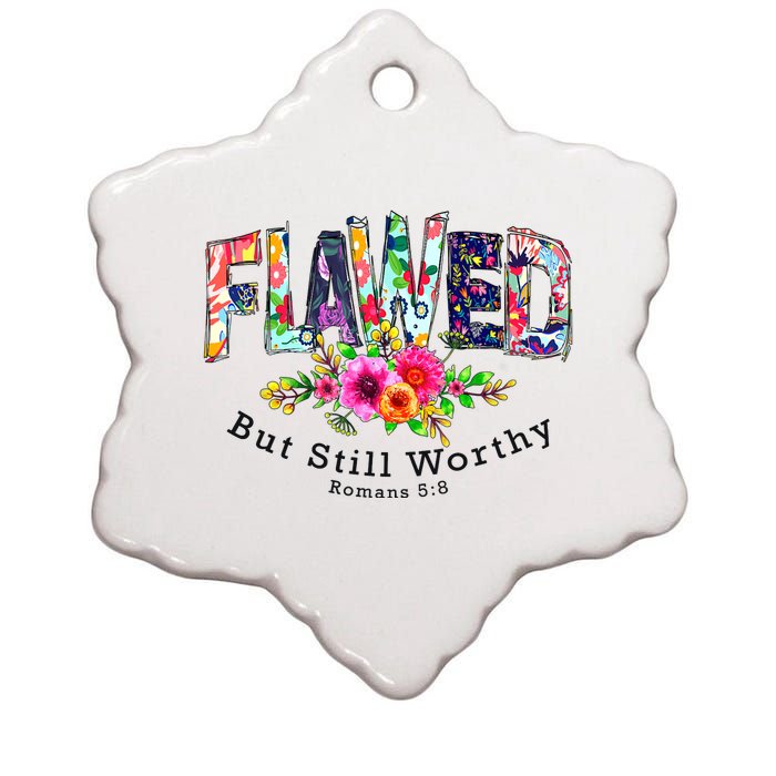 Flawed But Still Worthy Redeemed And Forgiven Christian Ceramic Star Ornament