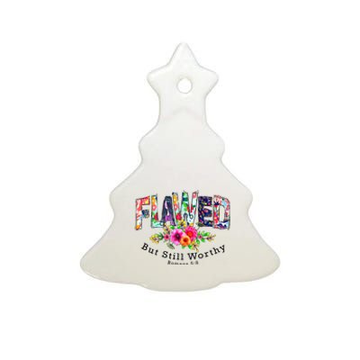 Flawed But Still Worthy Redeemed And Forgiven Christian Ceramic Tree Ornament