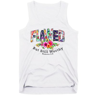 Flawed But Still Worthy Redeemed And Forgiven Christian Tank Top