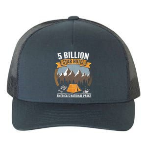 Five Billion Star Hotel National Parks Camping Outdoors Gift Yupoong Adult 5-Panel Trucker Hat