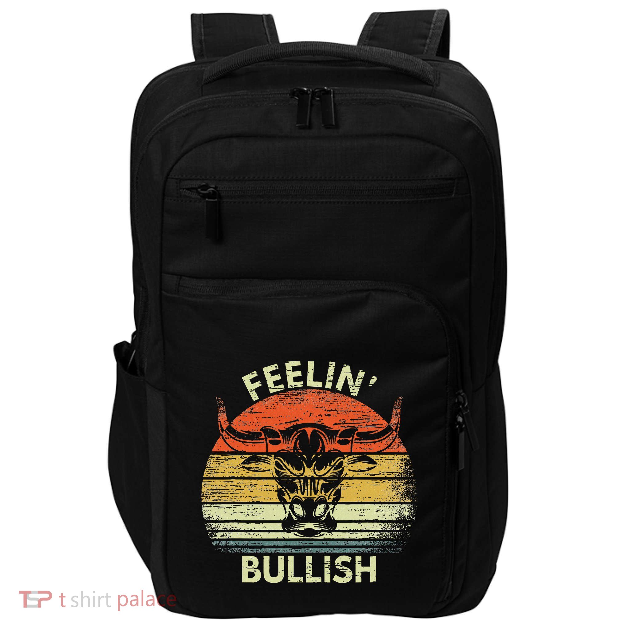 Feelin Bullish Stock Market Bull Traders Trading Impact Tech Backpack