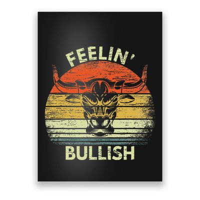 Feelin Bullish Stock Market Bull Traders Trading Poster