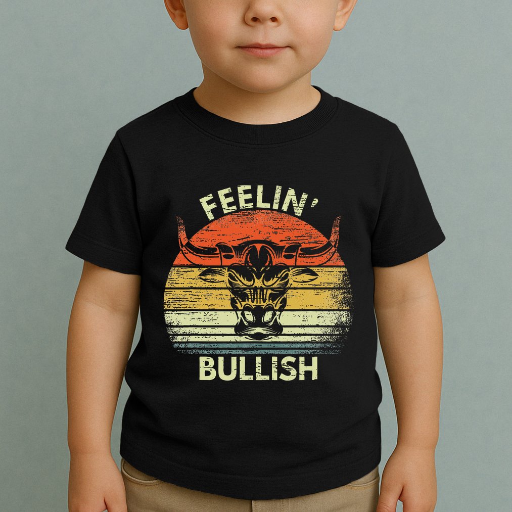 Feelin Bullish Stock Market Bull Traders Trading Toddler T-Shirt
