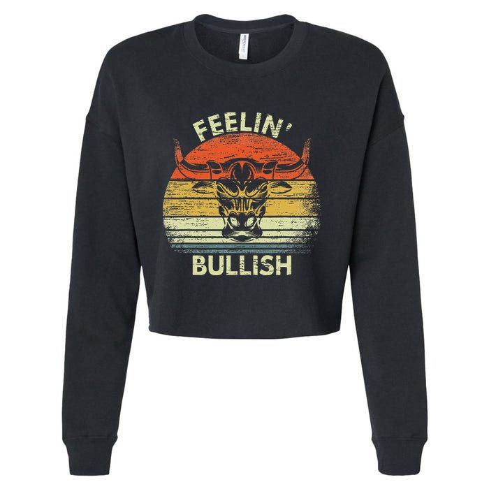 Feelin Bullish Stock Market Bull Traders Trading Cropped Pullover Crew