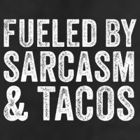 Fueled By Sarcasm & Tacos Funny Saying Sarcastic Golf Towel