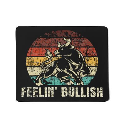 Feelin' Bullish Stock Market Trading Day Trader Investor Mousepad