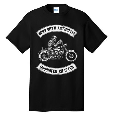 Funny Biker Skull Sons With Arthritis Ibuprofen Chapter Tall T-Shirt