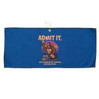 Funny Bigfoot Sasquatch Admit It Life Would Be Boring Without Me Large Microfiber Waffle Golf Towel