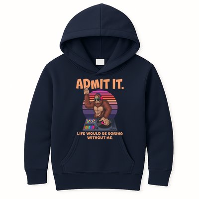 Funny Bigfoot Sasquatch Admit It Life Would Be Boring Without Me Kids Hoodie