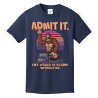 Funny Bigfoot Sasquatch Admit It Life Would Be Boring Without Me Kids T-Shirt
