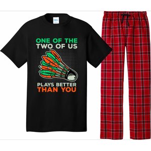 Funny Badminton Saying Shuttlecock Meaningful Gift Pajama Set