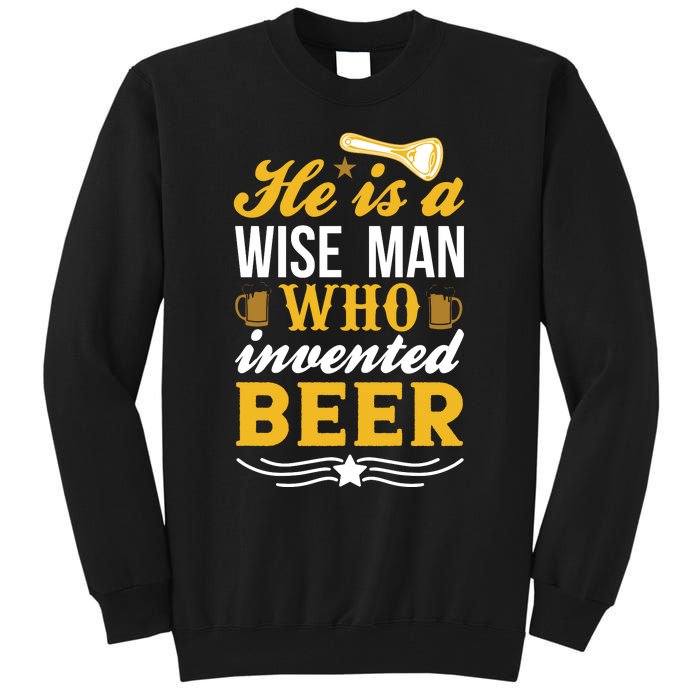 Funny Beer Slogan Beer Lover Beer Quote Tall Sweatshirt