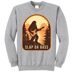 Funny Bigfoot Slap Da Bass Sasquatch Music Lover Bassist Tall Sweatshirt