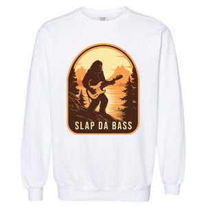 Funny Bigfoot Slap Da Bass Sasquatch Music Lover Bassist Garment-Dyed Sweatshirt