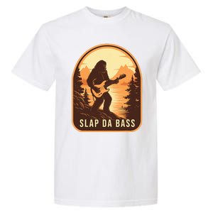 Funny Bigfoot Slap Da Bass Sasquatch Music Lover Bassist Garment-Dyed Heavyweight T-Shirt