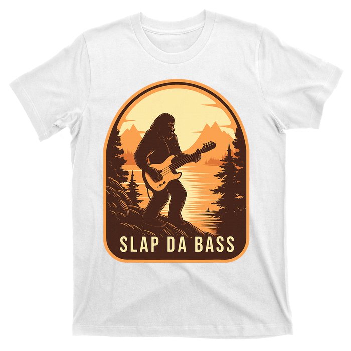 Funny Bigfoot Slap Da Bass Sasquatch Music Lover Bassist T-Shirt