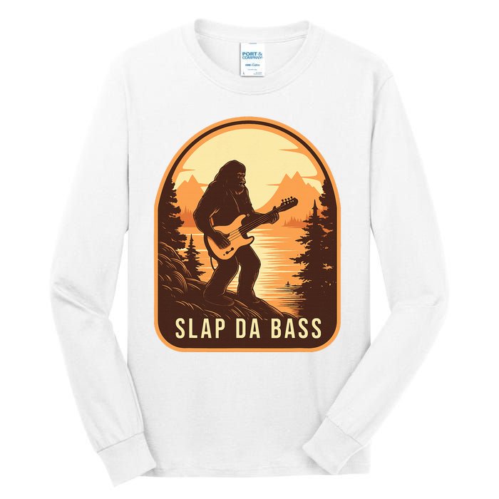 Funny Bigfoot Slap Da Bass Sasquatch Music Lover Bassist Tall Long Sleeve T-Shirt