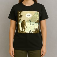 Funny Bigfoot Sasquatch Loch Ness Monster Introvert Bruh T-Shirt