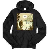 Funny Bigfoot Sasquatch Loch Ness Monster Introvert Bruh Tie Dye Hoodie