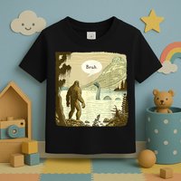 Funny Bigfoot Sasquatch Loch Ness Monster Introvert Bruh Toddler T-Shirt