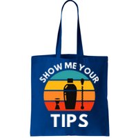 Funny Bartender Show Me Your Tips Mixologist Funny Gift Tote Bag