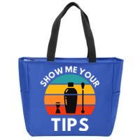 Funny Bartender Show Me Your Tips Mixologist Funny Gift Zip Tote Bag