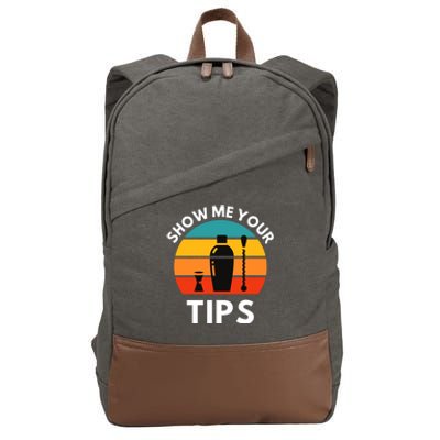 Funny Bartender Show Me Your Tips Mixologist Funny Gift Cotton Canvas Backpack