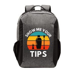 Funny Bartender Show Me Your Tips Mixologist Funny Gift Vector Backpack