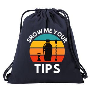 Funny Bartender Show Me Your Tips Mixologist Funny Gift Drawstring Bag