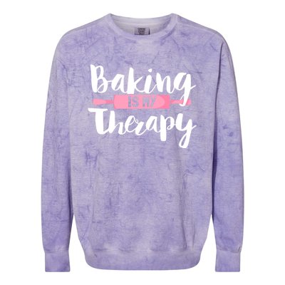 Funny Baker Saying I Baking Is My Therapy Funny Gift Colorblast Crewneck Sweatshirt