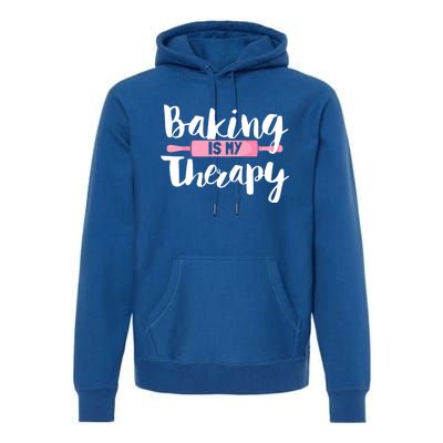 Funny Baker Saying I Baking Is My Therapy Funny Gift Premium Hoodie