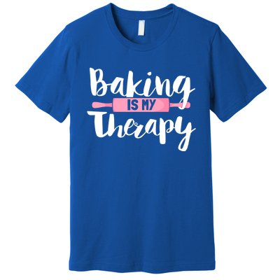 Funny Baker Saying I Baking Is My Therapy Funny Gift Premium T-Shirt