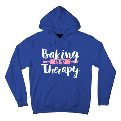 Funny Baker Saying I Baking Is My Therapy Funny Gift Tall Hoodie