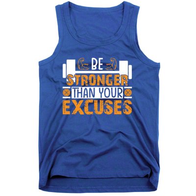 Fitness Be Stronger Than Your Excuses Unisex Tee Funny Gift Tank Top