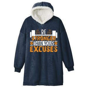 Fitness Be Stronger Than Your Excuses Unisex Tee Funny Gift Hooded Wearable Blanket