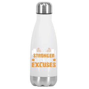 Fitness Be Stronger Than Your Excuses Unisex Tee Funny Gift Stainless Steel Insulated Water Bottle