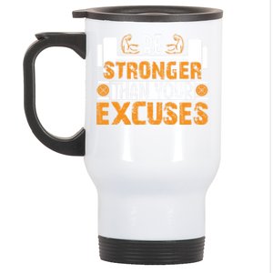 Fitness Be Stronger Than Your Excuses Unisex Tee Funny Gift Stainless Steel Travel Mug