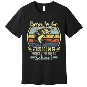 Funny Born To Go Fishing Bass Fish Fisherman Premium T-Shirt