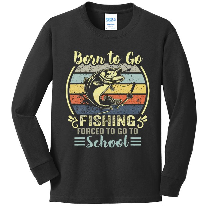 Funny Born To Go Fishing Bass Fish Fisherman Kids Long Sleeve Shirt